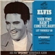 Elvis - Your Time Hasn't Come Yet, Baby / Let Yourself Go